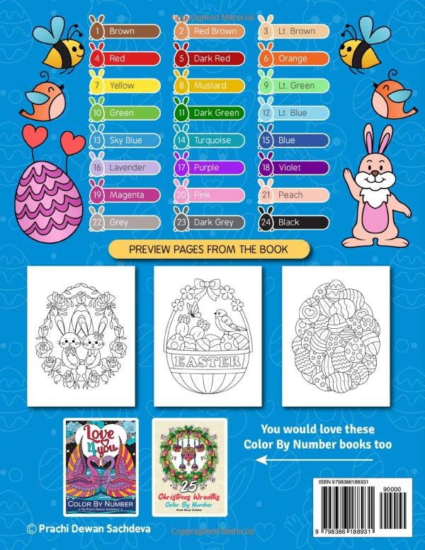 Easter Eggs Color by Number: Coloring Book of Cute Easter Bunnies, Easter Eggs, and Beautiful Spring Flowers for Hours of Fun, Stress Relief and Relaxation