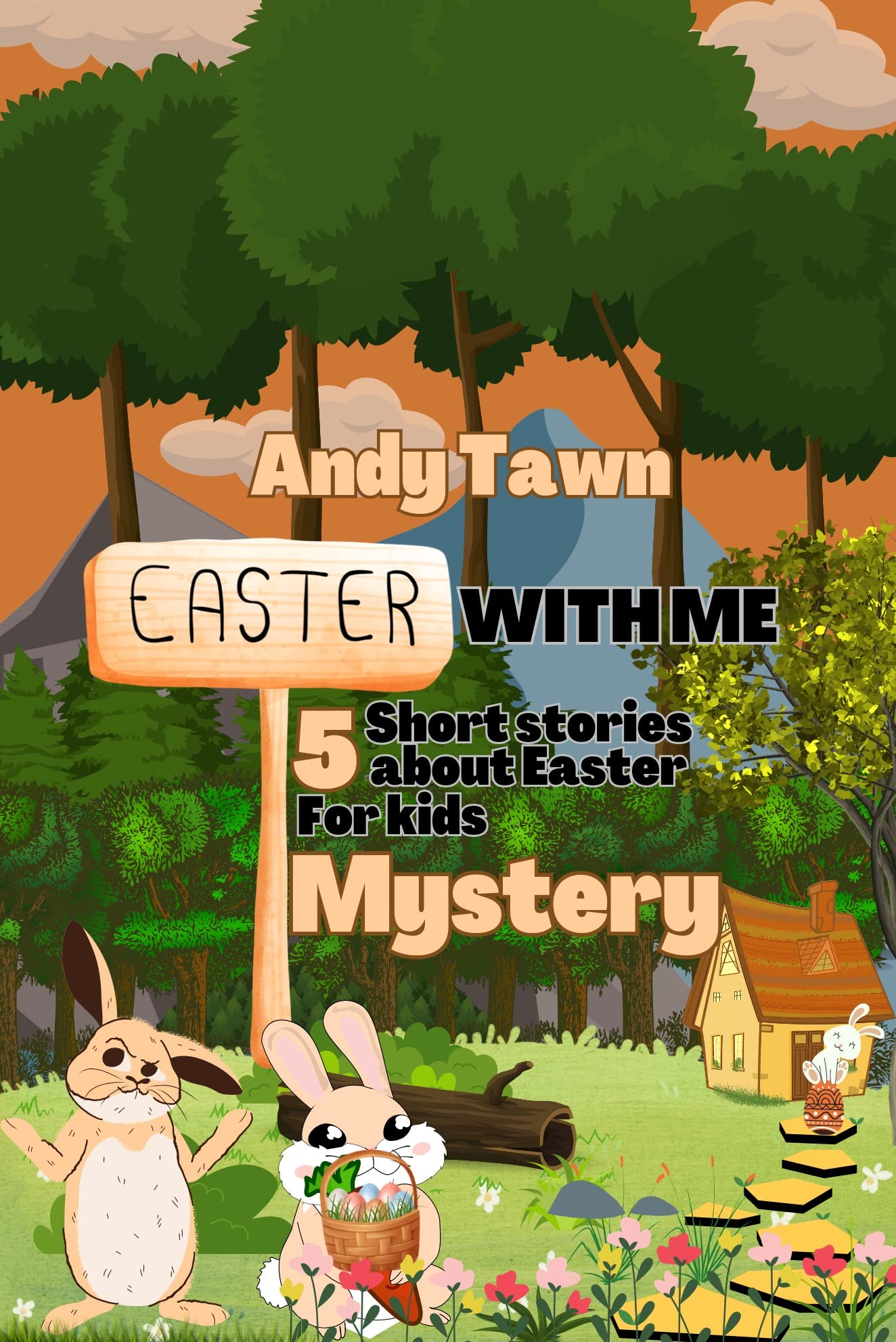 Easter with me: 5 short stories about Easter for kids, mystery.