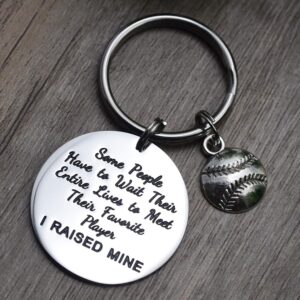 Baseball Mom Gifts Keychain Some People Have to Wait Their Entire Lives to Meet Their Favorite Player I Raised Mine Gift for Dad Present