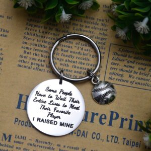 Baseball Mom Gifts Keychain Some People Have to Wait Their Entire Lives to Meet Their Favorite Player I Raised Mine Gift for Dad Present