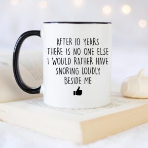 YouNique Designs 10 Year Anniversary Mug, 11 Ounces, Funny 10th Anniversary Coffee Mug for Him, Tenth Year Wedding Anniversary Cup, 10th Wedding Anniversary Mug for Husband and Wife (Black Handle)