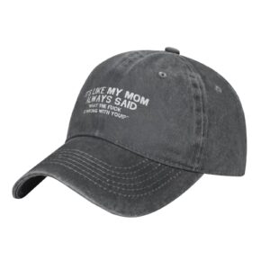 Funny Hat Its Like My Mom Always Said Whats The Fuck is Wrong with You Hat for Women Dad Hat Adjustable Hats Deep Heather