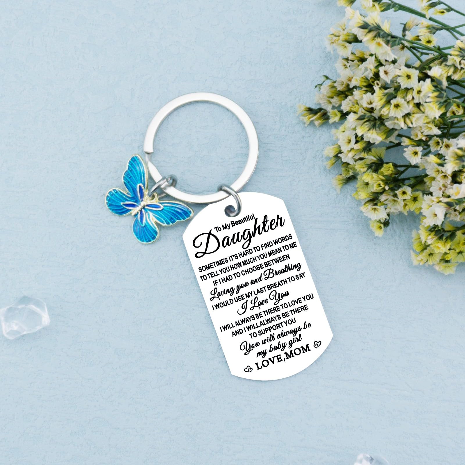 To My Daughter Keychain Inspirational Daughter Gifts from Mom Daughter Birthday Gift Christmas Graduation Gifts for Daughter You Will Always My Baby Girl Keyring Stocking Stuffer Gifts