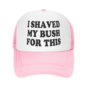 i shaved my bush for this trucker hat unisex adult hats adjustable cap for men and women classic fishing caps pink