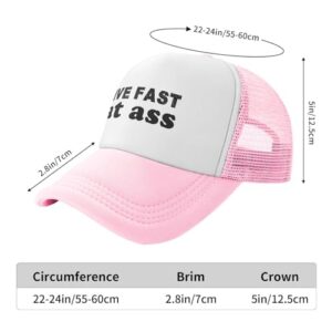 Drive Fast Eat Ass Funny Hat Unisex Adult Trucker Caps Fishing Adjustable Cap Classic Sport Hats Pink