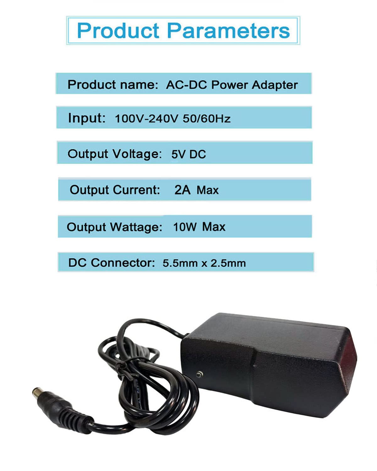 5Volt 2A DC Power Supply Adapter 5V Power Supply 10W AC Adapter 100V-240V AC to DC 5V 2A 1A Power Adapter Transformers Replacement Power Cord 5.5mm*2.5mm DC Plug