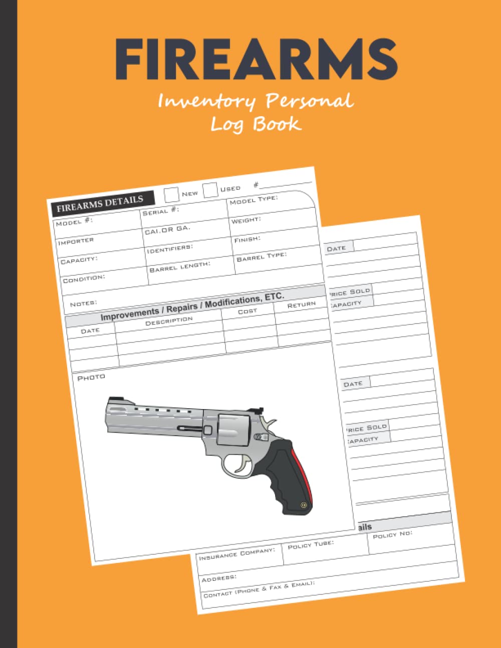 Firearms Inventory Personal Log Book: Acquisition And Disposition Record Book, To Keep track & Record All Your Guns Collection Information, Repairs & Alterations Details, For Gun Owners.