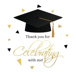 50- thank you for celebrating with me graduation stickers, envelope label seals, cards, invitations, party favor supplies made in the usa…