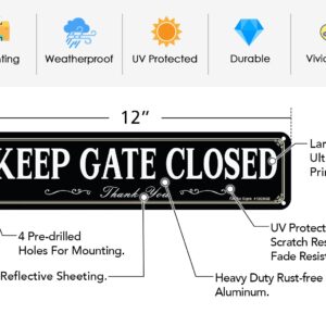 Faittoo Keep Gate Closed Sign, 2-Pack 12 x 3 Inch Reflective Rust Free Aluminum, UV Protected, Weather/Fade Resistant, Easy to Install and Read, Indoor/Outdoors Use