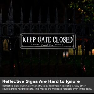 Faittoo Keep Gate Closed Sign, 2-Pack 12 x 3 Inch Reflective Rust Free Aluminum, UV Protected, Weather/Fade Resistant, Easy to Install and Read, Indoor/Outdoors Use