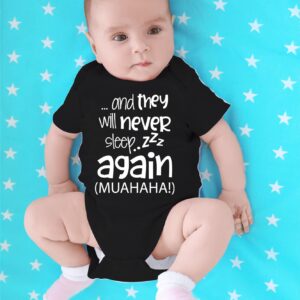 CBTwear And They Will Never Sleep Again Muahaha - Baby Clothes - Funny Newborn Bodysuit Outfits for Boys and Girls (6 Months, Black)