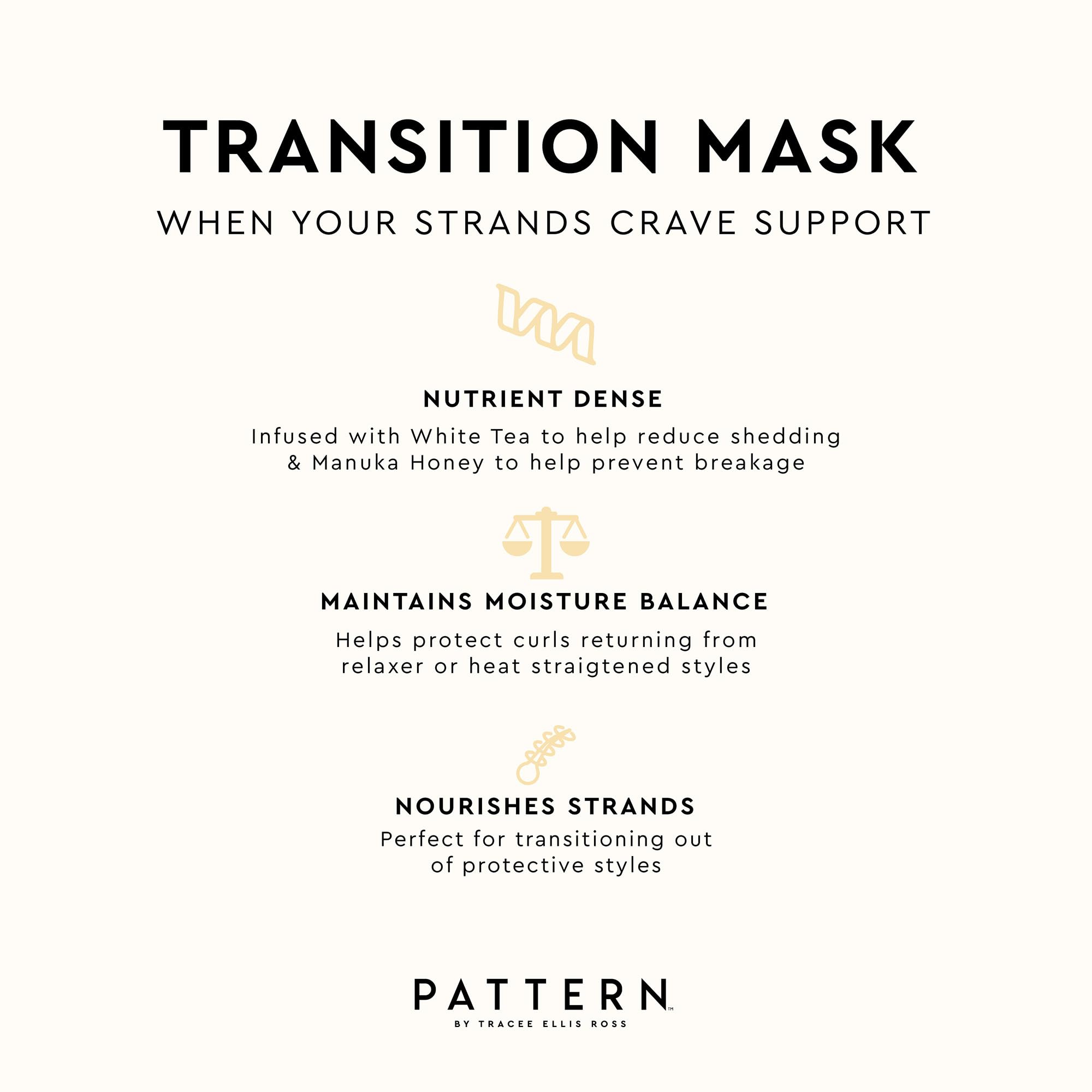 PATTERN Beauty by Tracee Ellis Ross Transition Mask, 11 Fl Oz, Breakage Barrier Hair Mask for Curlies, Coilies and Tight-Textures, 3a-4c