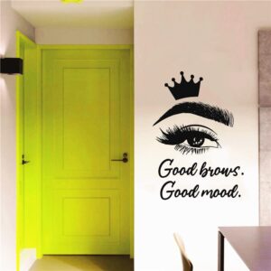 UILMNIY Beauty Eyes with Crown Eyelash Eyebrow Wall Decor Stickers Good Brows Good Mood Quote Lashes Wall Decal Make Up Eye Studio Decoration Mural AFN39