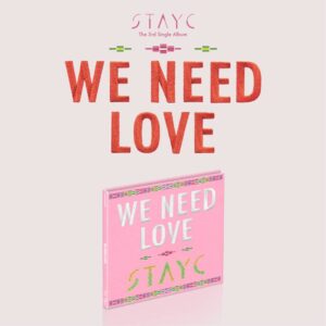 dreamus stayc - we need love digipack ver. (3rd single album) cd