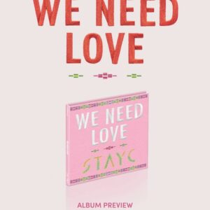 Dreamus STAYC - WE NEED LOVE Digipack Ver. (3rd Single Album) CD