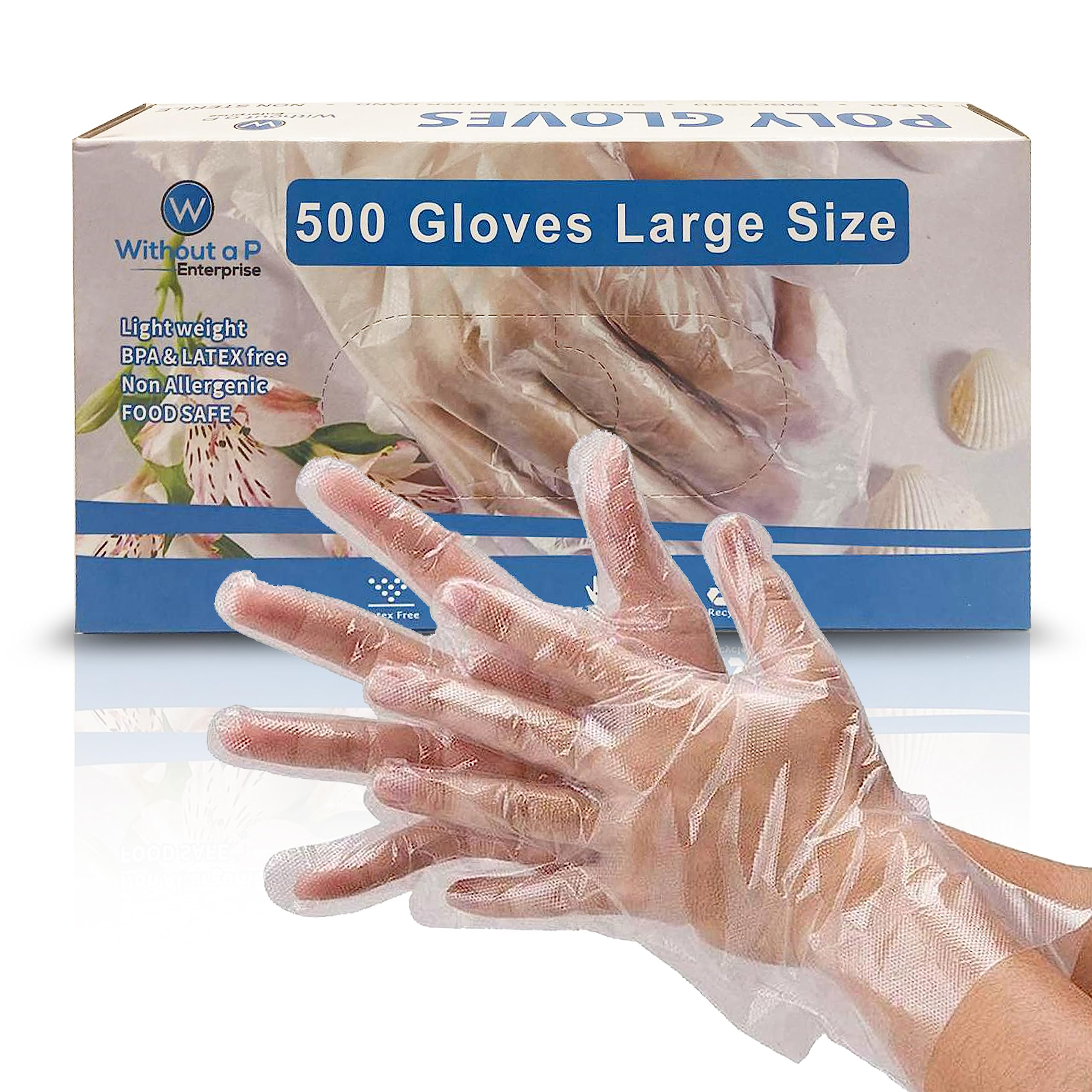 Without A P BULK (500 Count) LARGE Disposable Food Service Poly Gloves Cleaning BPA/Latex and Powder free for Kitchen,Cooking, Food Prep, BBQ (500, Large)