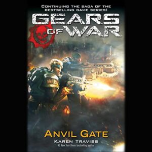 gears of war: anvil gate: gears of war, book 3