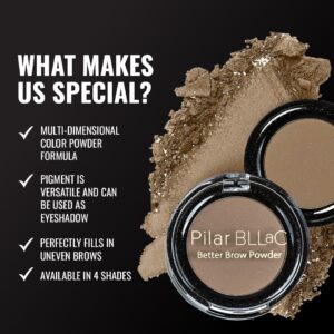 Pilar BLLaC Blonde to Brunette Better Brow Powder, Soft and Natural Eyebrow Powder For Women, Helps Enhance & Define For Naturally Looking Color All Day, Brow Makeup Powder, Easy To Apply & Remove