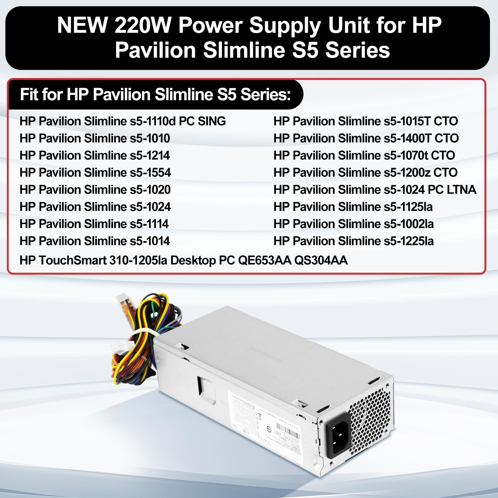 LXun 220W Power Supply Unit for HP Pavilion Slimline S5 Series,S5-1xxx S5-1024 Desktop PC S5-1110d S5-1002la S5-1010 TouchSmart 310-1205la, 633195-001 633196-001 633193-001,PCA222 FH-ZD221MGR PCA322