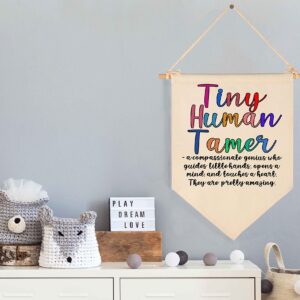 Tiny Human Tamer-Faculty Appreciation-Preschool Teacher-Thank You Gift for Nursery Teacher-End of Term Gift for Daycare Teacher,Nursery Worker-Canvas Hanging Pennant Flag Banner Wall Sign Decor