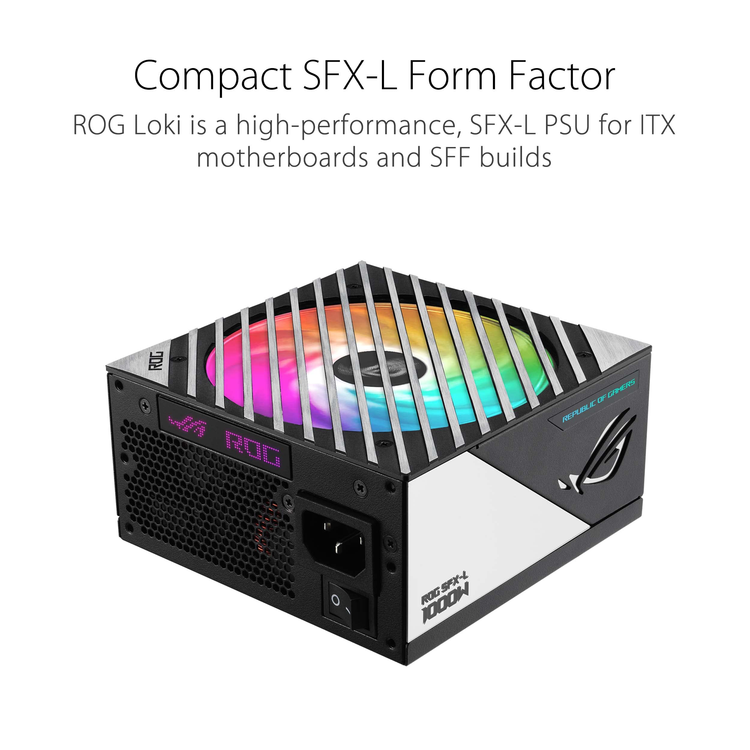 Asus 1000W ROG Loki SFX-L Platinum PSU, Small Form Factor, Fully Modular, 80+ Platinum, 0dB Fan Button, RGB, ATX-to- SFX Bracket, 10 Year Warranty