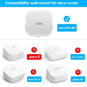 Wall Mount Holder for eero Pro 6E Home WiFi System, Stand Bracket for eero Pro 6E Kits Accessories, No Messy Wires Space Saving, White, 1 Pack