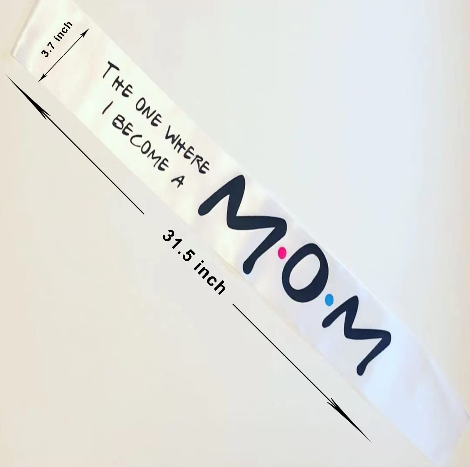 Mom to be Sash for Pregnancy Announcement Party,"The one where I Become a MOM" Baby Shower Decorations Girl Boy Baby Shower Party Decorations, Gifts, Favors, Mommy Supplies Gender Revea