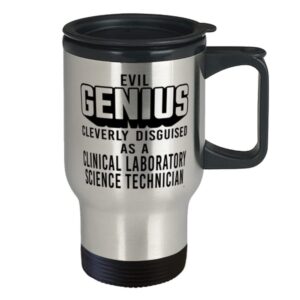 ODTGIFTS Funny Clinical Laboratory Science Technician Travel Mug Evil Genius Cleverly Disguised As A Clinical Laboratory Science Technician 14oz Stainless Steel