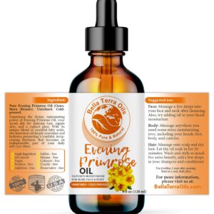 Bella Terra Oils - Organic Evening Primrose Oil 4oz - Unveiling the Richness of Cold-Pressed Organic Evening Primrose, Abundant in Vitamin F & Essential Fatty Acids for an Enhanced Glow