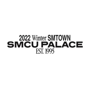 2022 Winter SMTOWN : SMCU Palace CD (Guest. Girls' Generation (TAEYEON, HYOYEON (No Poster (CD Only)))