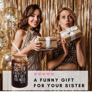 Gifts for Sister - Sister Gifts from Sister, Brother - Birthday Gifts for Sister, Sister Birthday Gifts from Sister - Funny Gifts for Sister - Christmas Gifts for Sister from Sister - 16 Oz Can Glass