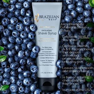 Brazilian Bare Juicy Blueberry Exfoliating Shave Syrup - Preferred Over Traditional Womens Shave Creams And Womens Shave Gels