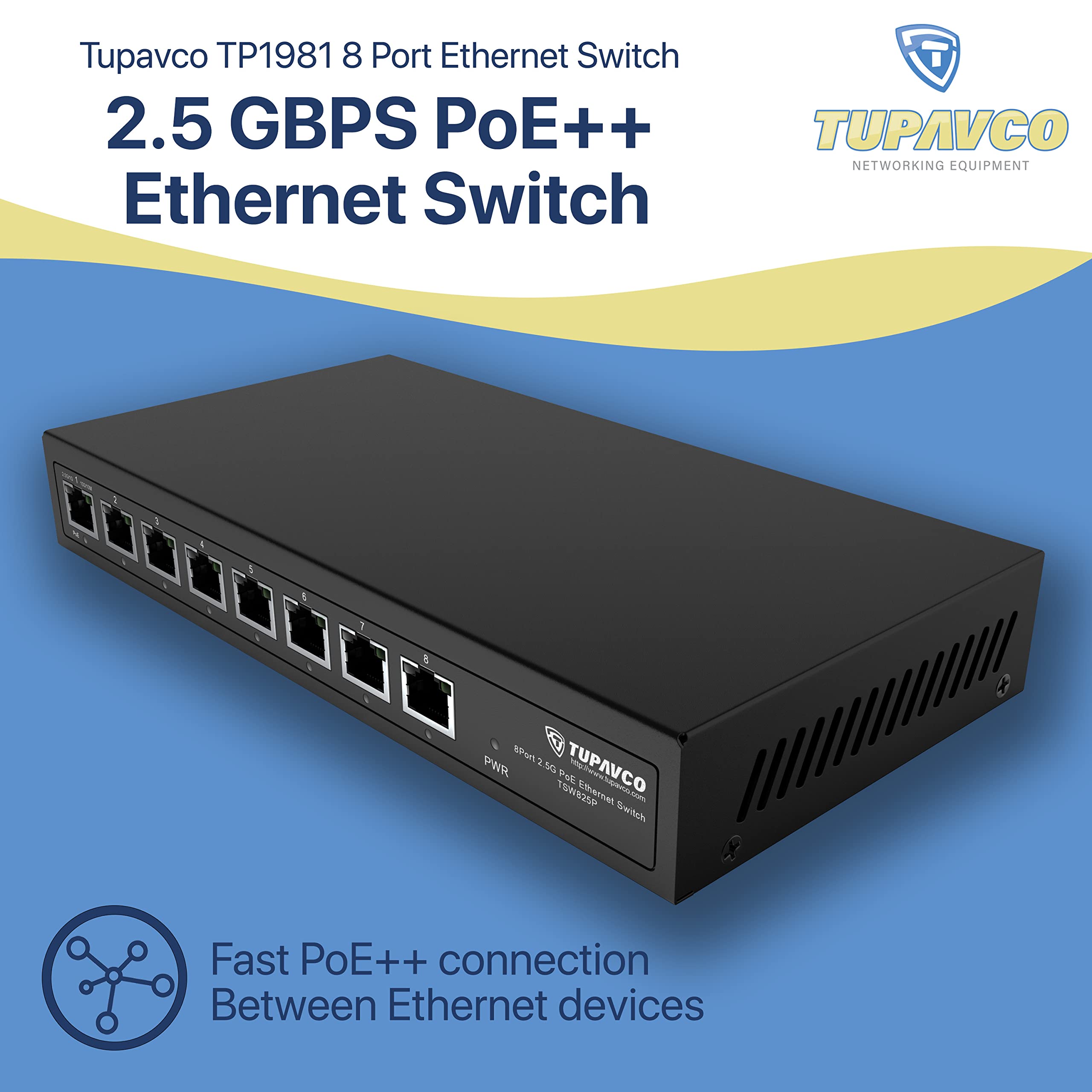 2.5GB Switch (8 Port) PoE++ for Ethernet Network - 1x90W (802.3bt) 7x30W (802.3at) Ports - High Speed 10M/100M/1G/2.5G Gigabit (802.3bz) - Unmanaged LAN Splitter - Tupavco TP1981