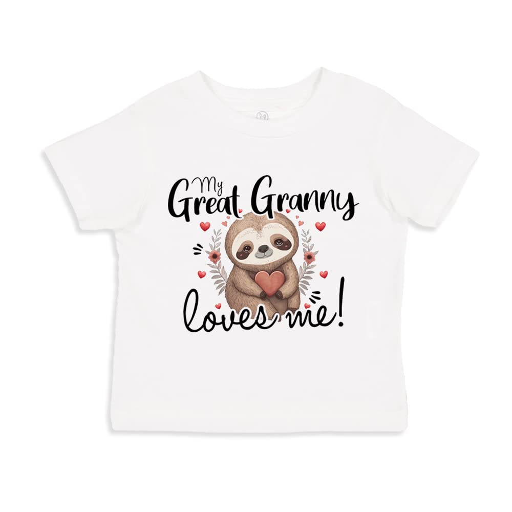 My Great Granny Loves Me Sloth Toddler T-Shirt 4T White