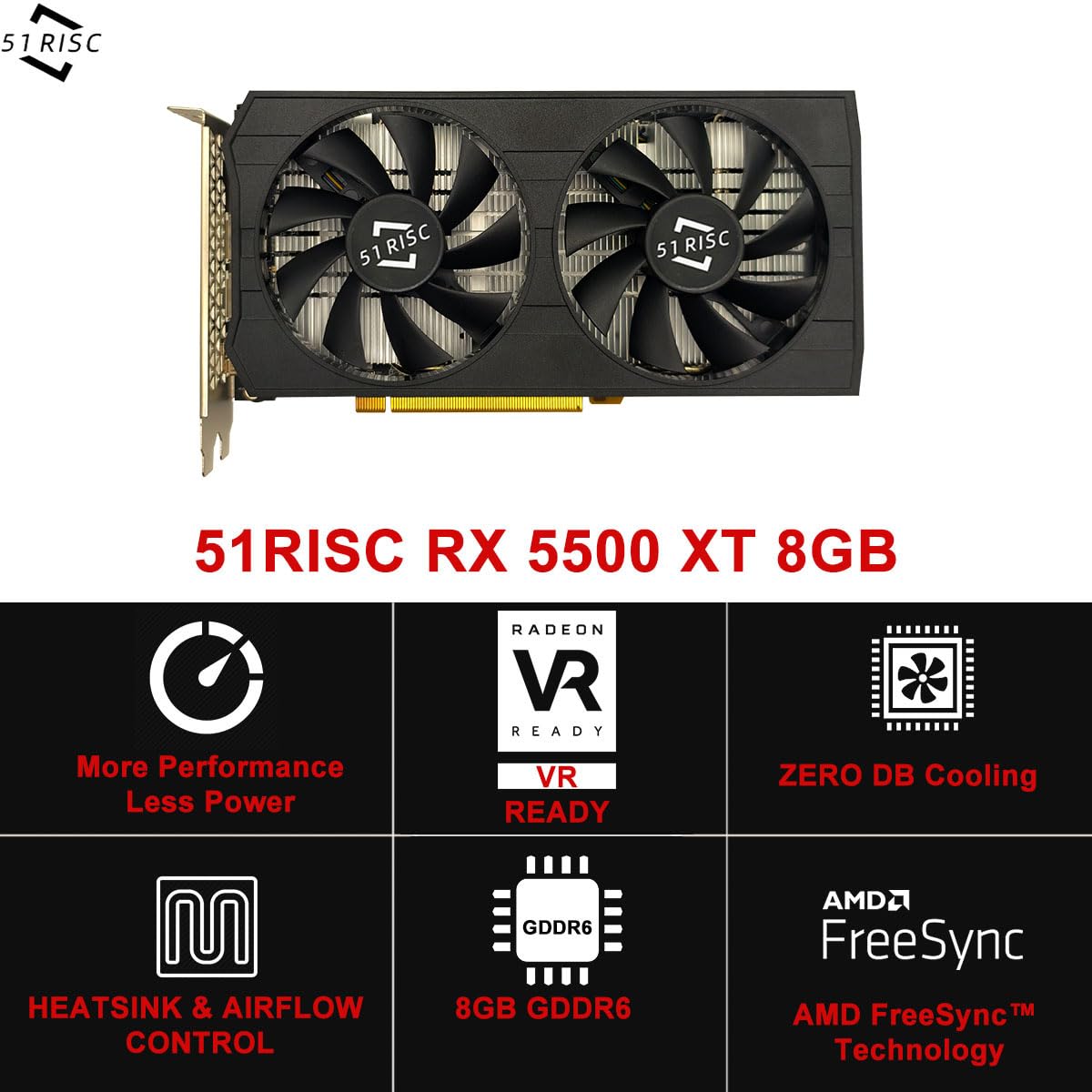 51RISC RX 5500 XT Graphics Card, 8GB GDDR6 128bit PCIe 4.0 HDMI DisplayPort Gaming Video Card for Desktop (Radeon RX 5500 XT)