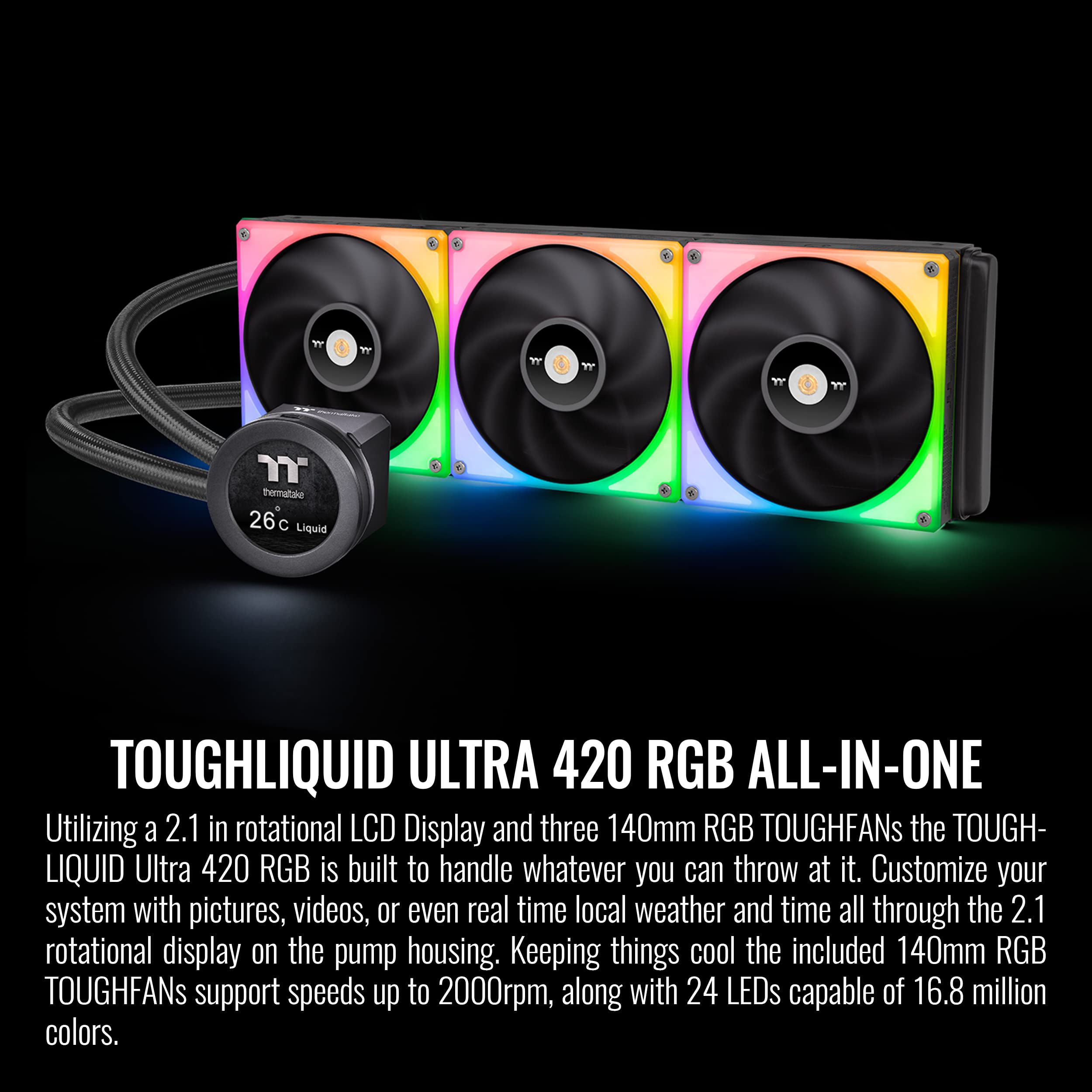 Thermaltake TOUGHLIQUID Ultra 420 RGB CPU Liquid Cooler, AMD(AM5/AM4) Intel(LGA 1700/1200), 2.1 Inch Rotational LCD Display 2000RPM Radiator Fan, TT RGB Plus 2.0. Software, CL-W370-PL14SW-A,Black