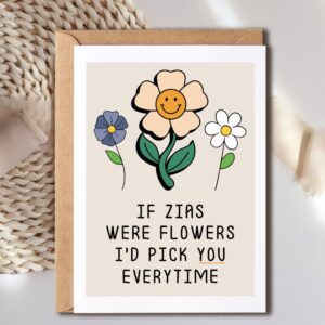 YoungGift If Zias Were Flowers I'd Pick You Everytime - Zia Birthday Card - Mother's Day Card For Zia - Flower Card - Gift For Zia - Thank You Card For Your Zia