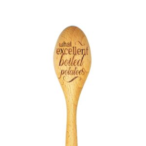 what excellent boiled potatoes wooden cooking spoon, funny jane austen inspired wooden spoon, pride and prejudice humor, literary kitchen utensil, great gift for readers, unique austenite gift ideas