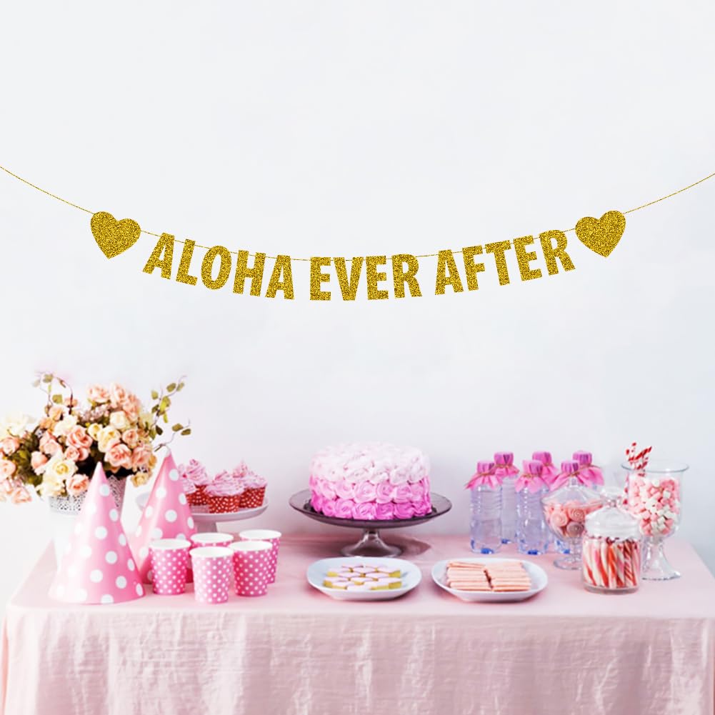 Aloha Ever after Banner, Hawaiian Themed Party Banners for Wedding/Engagement/Bridal Shower, Rustic Party Decorations, Gold Glitter