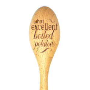 What Excellent Boiled Potatoes Wooden Cooking Spoon, Funny Jane Austen Inspired Wooden Spoon, Pride and Prejudice Humor, Literary Kitchen Utensil, Great Gift for Readers, Unique Austenite Gift Ideas