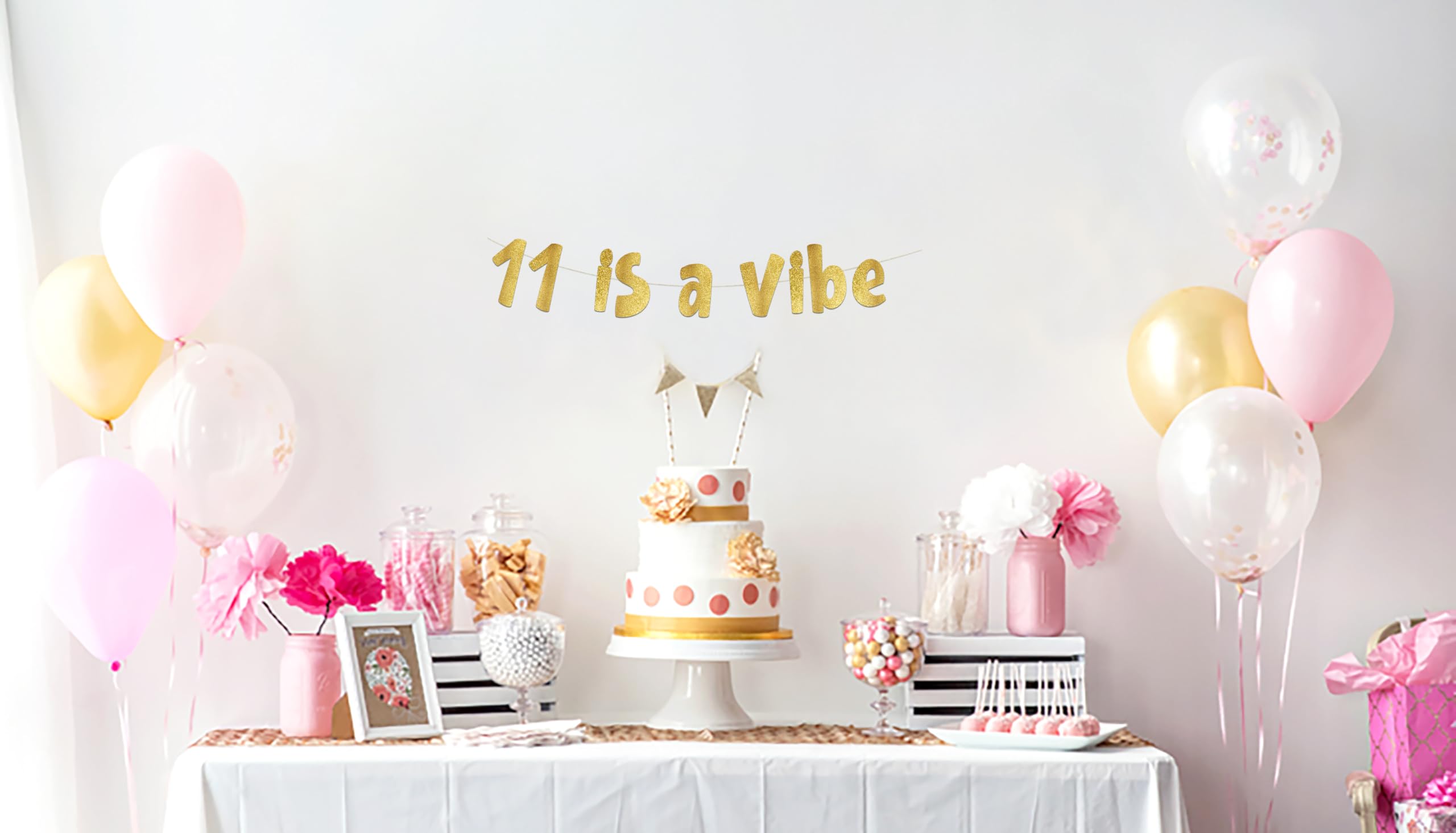 11 is a Vibe Gold Glitter Banner - 11th Birthday Party Supplies, Ideas, Gifts and Decorations