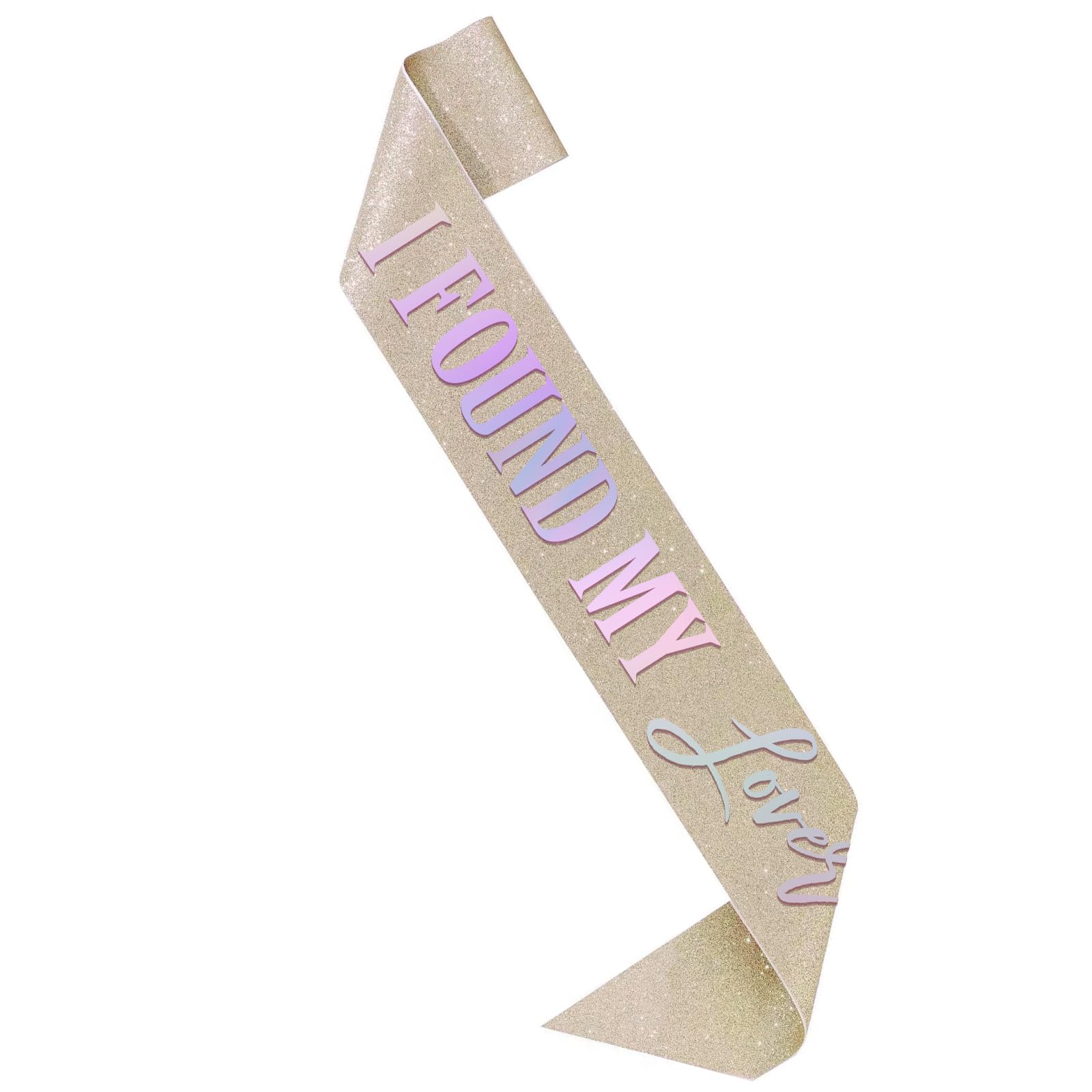 I Found My Lover Sash - Bachelorette Party Sash, Bride to Be Sash, She Found Her Lover Bachelorette Party Bridal Shower Decorations Iridescent Sash