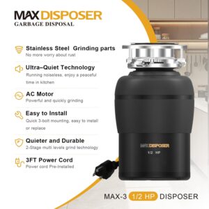 MAX DISPOSER Garbage Disposal 1/2 HP Easy install Quiet with Stopper Power Cord, Kitchen sink Food Waste Disposer Continuous Feed, Stainless Steel Grind Half Horsepower AC Motor Unit (MAX-3)