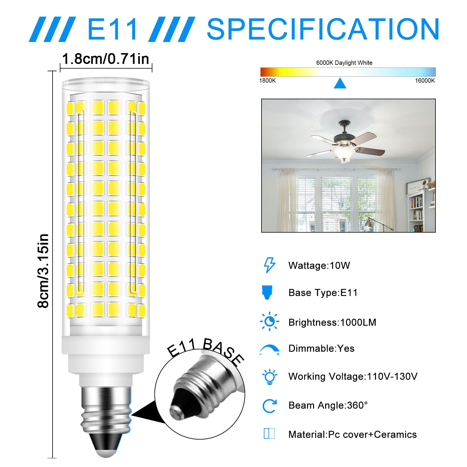 E11 LED Bulb Dimmable,100W Halogen Bulbs Equivalent,T4 Mini Candelabra LED Bulb Dimmable 10W 1000LM,Daylight White 6000K,120V 75W 100W JDE11 LED for Ceiling Fans,Chandeliers,Cabinet Lighting,4 Pack