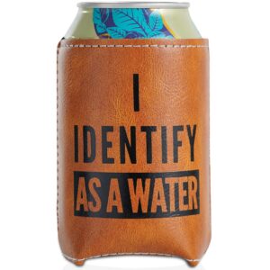 funny birthday gifts for men, gifts for dad husband hubby boyfriend bf, gag gift, retirement gift, i identify as a water faux leather can cooler sleeve