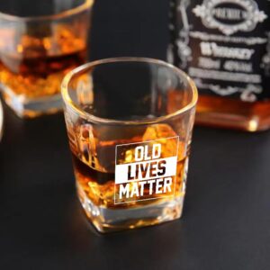 Old Lives Matter Whiskey Glass 8oz | Funny Birthday Gifts Retirement Gifts for Men | Fathers Day Christmas Gifts Gag Gifts for Men | Men Gifts for Birthday Christmas | Dad Gifts Grandpa Gifts