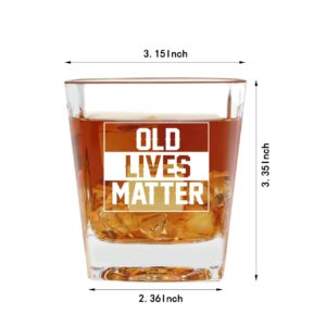 Old Lives Matter Whiskey Glass 8oz | Funny Birthday Gifts Retirement Gifts for Men | Fathers Day Christmas Gifts Gag Gifts for Men | Men Gifts for Birthday Christmas | Dad Gifts Grandpa Gifts