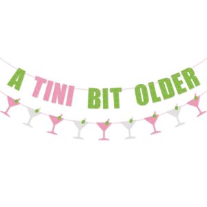 a tini bit older banner garland for martini birthday party decorations