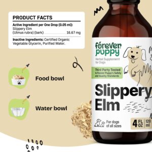 Slippery Elm Drops for Dogs - Gut Health Supplement w/Slippery Elm Bark - Soluble Fiber Digestive Drops for Dogs - Liquid Dog Vitamins and Supplements for Pet's Happy Tummy - 4 oz