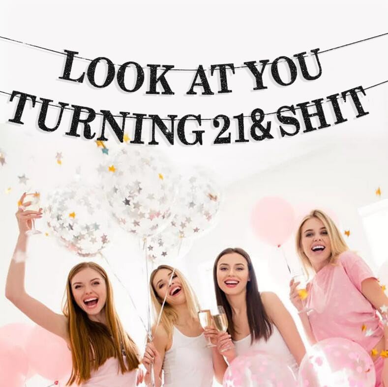 Look At You Turning 21 & Sh*t Banner 21st Birthday Banner 21st Birthday Sign Glitter Rip Fake ID Banner for Funny 21st Birthday Decorations 21st Birthday Decor 21 Bday Decorations 21 Party decorations